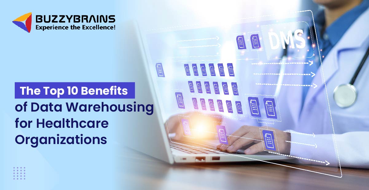 Data Warehousing Benefits for Healthcare